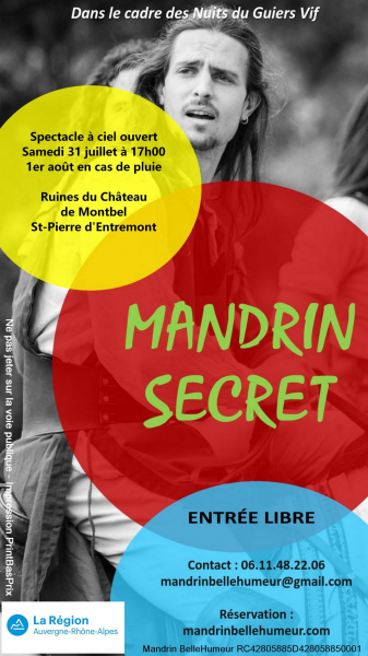 URGENT! Mission ponctuelle le week-end du 31 juillet 2021 pour le spectacle théâtral à ciel ouvert Mandrin Secret sur les ruines du Château de Montbel